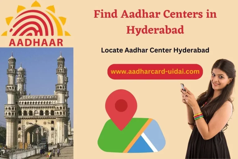 Find Aadhar Centers in Hyderabad - Aadhar Center Hyderabad city