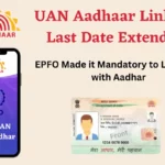 UAN Aadhaar Linking Last Date Extended