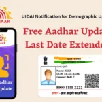 Free Aadhar Update Last Date Extended